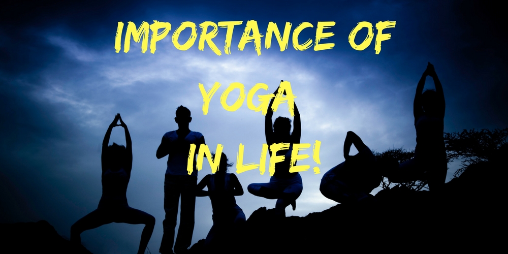 Importance of yoga in daily life