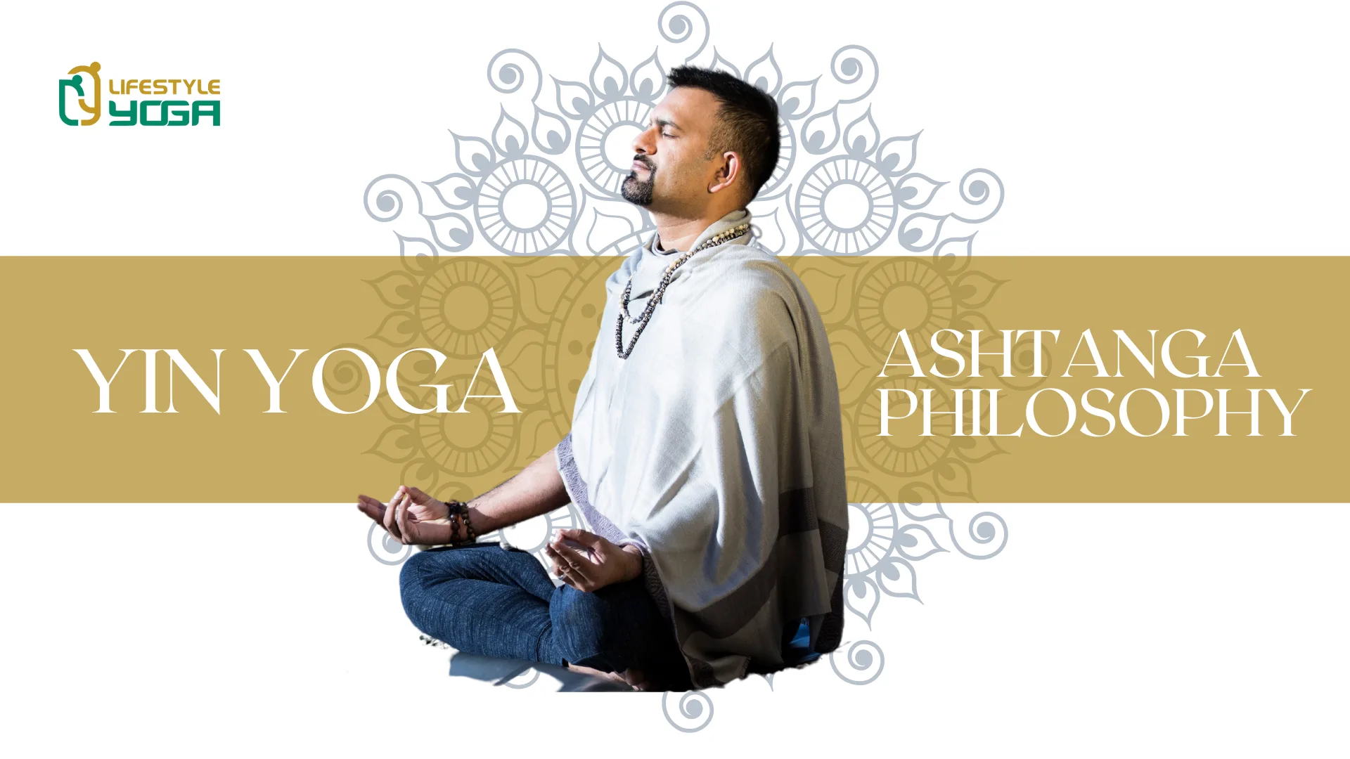 YIN YOGA & ASHTANGA PHILOSOPHY