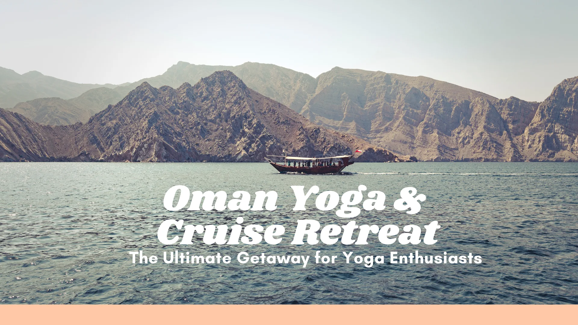 Oman Yoga & Cruise Retreat