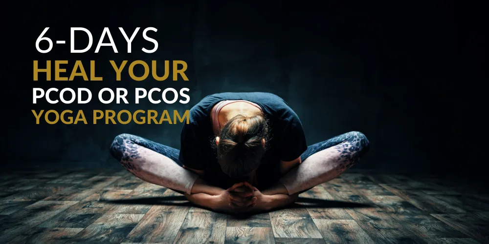 Yoga for Weight Loss & PCOS/PCOD Healing Immersion
